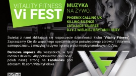 Vitality Fitness zaprasza na ?Vi-Fest Summer Festival? Styl życia, LIFESTYLE - Już za tydzień pierwsza edycja ?Vi-Fest Summer Festival?