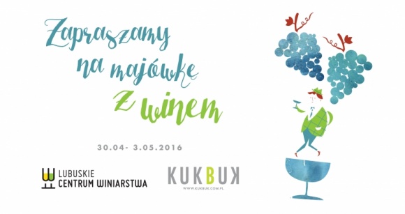 KUKBUK zaprasza na majówkę w Lubuskim Centrum Winiarstwa!