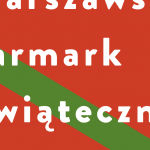 Warszawski Jarmark Świąteczny w CBF ?Nowy Świat?