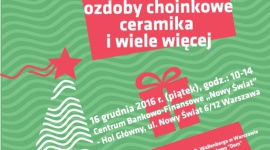 Kiermasz świąteczny w CBF ?Nowy Świat?! Styl życia, LIFESTYLE - W piątek, 16 grudnia br., w kompleksie Centrum Bankowo-Finansowego ?Nowy Świat? odbędzie się Kiermasz Świąteczny.
