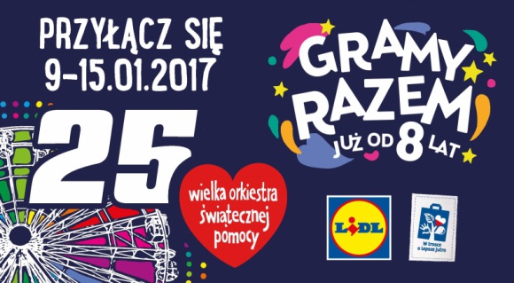 WIELKIE WSPÓLNE GRANIE PO RAZ ÓSMY ? LIDL POLSKA WSPIERA 25. FINAŁ WOŚP!