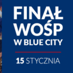 Finał Wielkiej Orkiestry Świątecznej Pomocy w CH Blue City