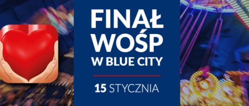 Finał Wielkiej Orkiestry Świątecznej Pomocy w CH Blue City