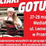 ?Dzieciaki gotują!? w MediaMarkt w Przemyślu