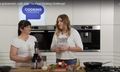 Polska gościnność, czyli Julia i Beata w Cooking Challenge!
