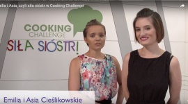 Emilia i Asia, czyli siła sióstr w Cooking Challenge!