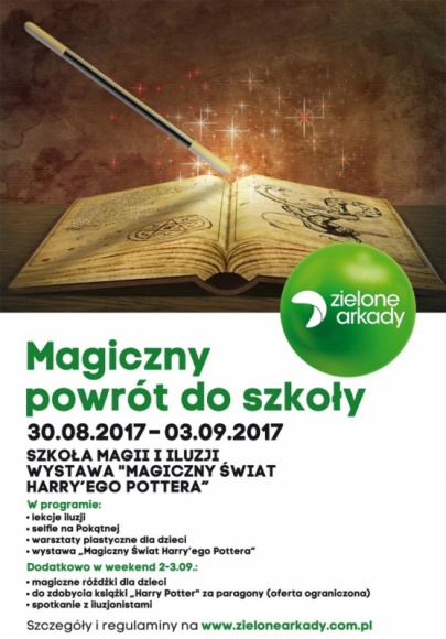 Magiczny powrót do szkoły w Zielonych Arkadach Styl życia, LIFESTYLE - Powrót do szkoły wcale nie musi być ciężki! Uczniowie będą mogli się o tym przekonać odwiedzając w dniach 30.08-03.09.2017 r. Centrum Handlowe Zielone Arkady.