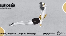 Wdech, wydech… Sukcesja i Łódź Design Festival zapraszają na jogę