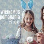 WielkaMoc pomagania, czyli Galeria Krakowska charytatywnie