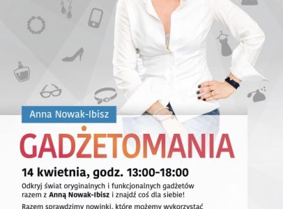 Gadżetomania z Anną Nowak-Ibisz w Zielonych Arkadach