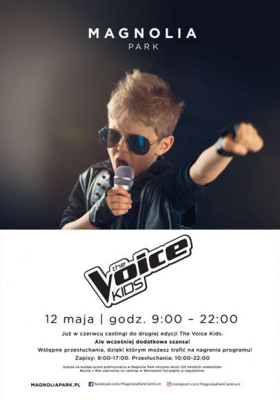 Droga do ?The Voice Kids!? zaczyna się w Magnolia Park Styl życia, LIFESTYLE - Marzysz o udziale w popularnym programie wokalnym ?The Voice Kids!?? Już 12 maja w Magnolia Park odbędą się wstępne przesłuchania. Przyjdź i zaśpiewaj. Może to Ty będziesz szczęśliwcem, który trafi prosto na nagrania programu.