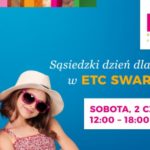 Sąsiedzki Dzień dla Rodziny już w sobotę w ETC Swarzędz
