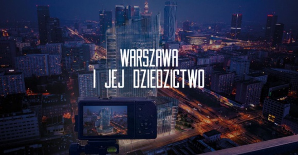 Konkurs fotograficzny ?Warszawa i jej Dziedzictwo? rozstrzygnięty!
