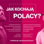 Jak kochają Polacy?