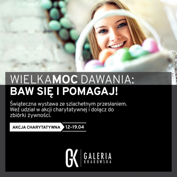 WielkaMOC dawania, czyli Galeria Krakowska dla potrzebujących Styl życia, LIFESTYLE - W dniach 12-19 kwietnia w Galerii Krakowskiej podczas akcji charytatywnej ?WielkaMOC dawania? każdy będzie mógł wesprzeć najbardziej potrzebujących mieszkańców miasta.