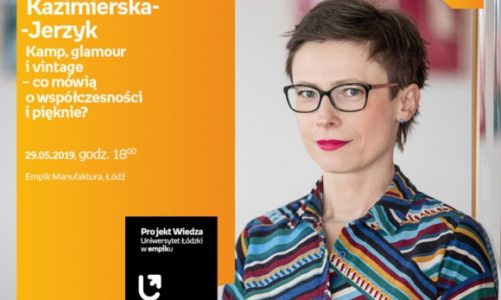 DR WIOLETTA KAZIMIERSKA-JERZYK – "KAMP, GLAMOUR i VINTAGE" – UŁ w EMPIKU