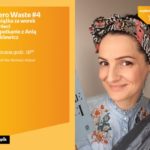 Zero Waste #4. Spotkanie z Anną Jaklewicz w Poznaniu