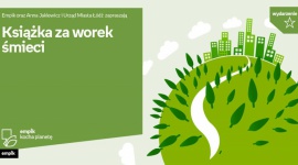 KSIĄŻKA ZA WOREK ŚMIECI – RAZEM SPRZĄTAMY ŁÓDŹ